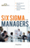 Six SIGMA for Managers