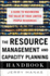The Resource Management and Capacity Planning Handbook: a Guide to Maximizing the Value of Your Limited People Resources