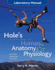 Laboratory Manual to Accompany Hole's Essentials of Human Anatomy & Physiology; 9780072965674; 0072965673