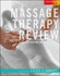 Massage Therapy Review: Passing the Ncetmb, Ncetm, and Mblex