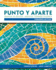 Punto Y Aparte: Spanish in Review-Moving Toward Fluency