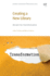 Creating a New Library: Recipes for Transformation