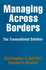 Managing Across Borders: the Transnational Solution