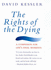 The Rights of the Dying: a Companion for Life's Final Moments