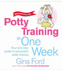 Potty Training in One Week (Making Parenting Easier)