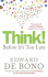 Think! : Before It's Too Late: Twenty Three Reasons Why World Thinking is So Poor