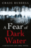 Fear of Dark Water