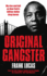 Original Gangster: the Rise and Fall of the Original Billionaire Heroin Dealer