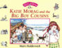 Katie Morag and the Big Boy Cousins Story Book and Cd Katie Morag Classics