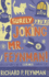 Surely You'Re Joking, Mr. Feynman! (Adventures of a Curious Character)