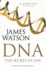 Dna the Secret of Life By Watson, James D. ( Author ) on Apr-01-2004, Paperback