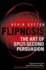 Flipnosis: the Art of Split-Second Persuasion