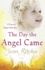 The Day the Angel Came