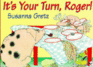 It's Your Turn Roger (a Red Fox Picture Book)