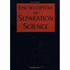 Encyclopedia Separation Science: Volume 10 Replacement