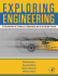Exploring Engineering: an Introduction for Freshmen to Engineering and to the Design Process