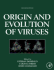 Origin and Evolution of Viruses, Second Edition (English, Spanish, French, Italian, German, Japanese, Russian, Ukrainian, Chinese, Hindi, Tamil, ...Gujarati, Bengali and Korean Edition)