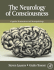 The Neurology of Consciousness: Cognitive Neuroscience and Neuropathology