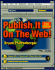 Publish It on the Web 2nd Edition