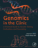 Genomics in the Clinic