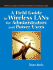 A Field Guide to Wireless Lans: for Administrators and Power Users