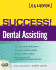 Success! in Dental Assisting: a Q&a Review (2nd Edition)