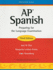 Ap Spanish: Preparing for the Language Examination, 3rd Edition, Student Edition (Spanish Edition)