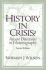 History in Crisis? : Recent Directions in Historiography
