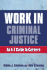Work in Criminal Justice: an a-Z Guide to Careers