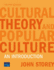 Cultural Theory and Popular Culture: an Introduction (4th Edition)