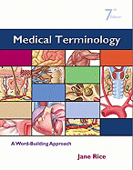 Medical Terminology: a Word-Building Approach, 7th Edition