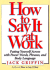 How to Say It at Work: Putting Yourself Across With Power Words, Phrases, Convincing Body Language, and Communication Secrets