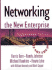 Networking the New Enterprise: the Proof, Not the Hype