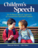 Children's Speech: an Evidence-Based Approach to Assessment and Intervention (What's New in Communication Sciences & Diaorders)