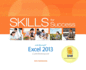 Skills for Success With Excel 2013 Comprehensive (Skills for Success Office 2013)