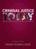 Criminal Justice Today: an Introductory Text for the 21st Century, Student Value Edition (15th Edition)