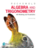 Algebra & Trigonometry With Modeling & Visualization-Oregon State University Custom Edition