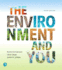 Environment and You Plus Mastering Environmental Science With Pearson Etext, the--Access Card Package (3rd Edition) (What's New in Environmental Science)