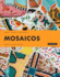 Mosaicos: Spanish as a Wprd: Amgiage 7e