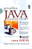 Graphic Java: Mastering the Awt (1st Edition) (Sunsoft Press Java Series)