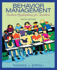 Behavior Management: Positive Applications for Teachers (6th Edition)