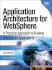Application Architecture for Websphere: a Practical Approach to Building Websphere Applications