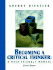Becoming a Critical Thinker: a User-Friendly Manual