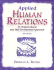 Applied Human Relations: an Organizational and Skill Development Approach (6th Edition)
