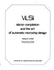 Vlsi: Silicon Compilation and the Art of Automatic Microchip Design