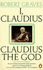 I, Claudius. Claudius the God Two Novels in One