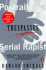 Trespasses: Portrait of a Serial Rapist