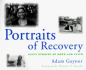 Portraits of Recovery: Sixty Stories of Hope and Faith