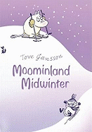 Moominland Midwinter Jansson, Tove