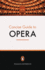 The Penguin Concise Guide to Opera